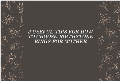 Birthstone Rings for Mothers